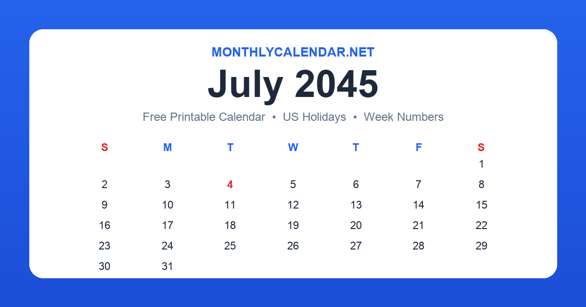 Printable July 2045 calendar with holidays